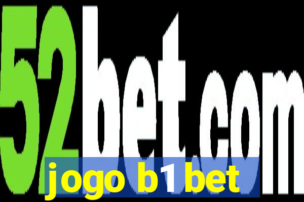 jogo b1 bet